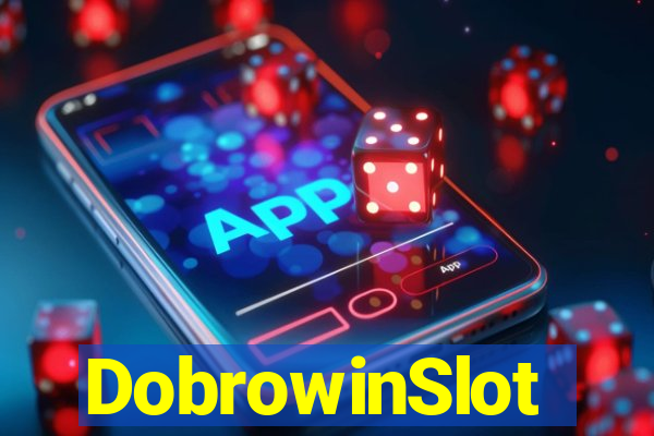 DobrowinSlot