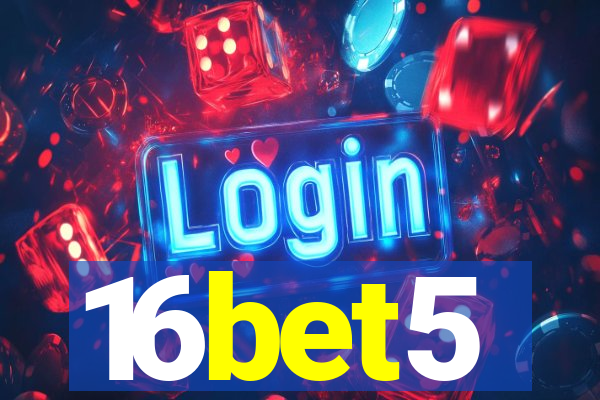16bet5