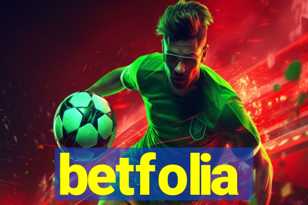 betfolia
