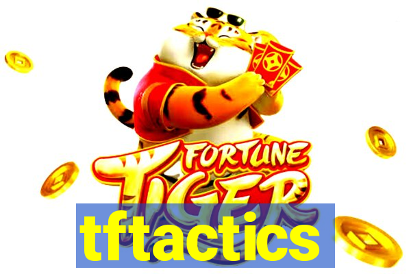 tftactics