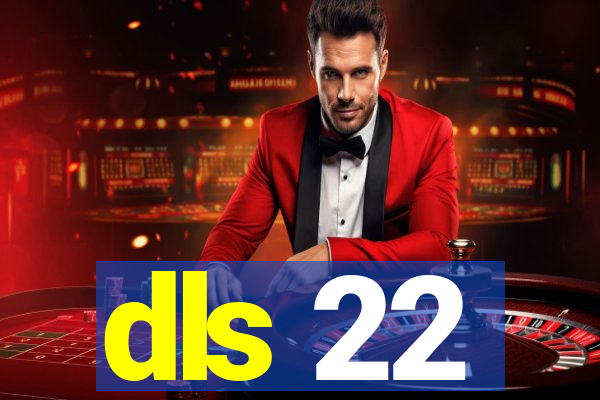 dls 22