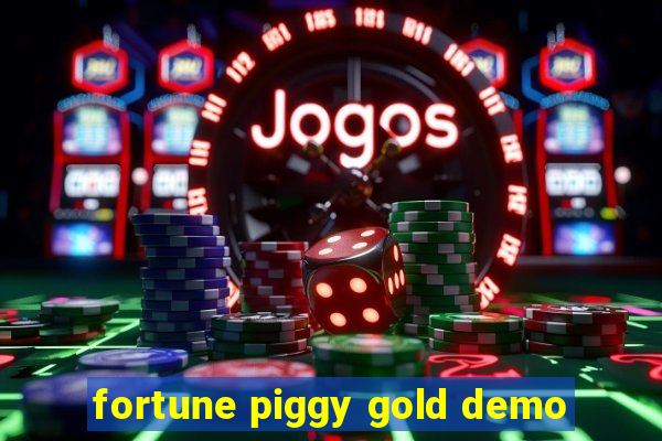 fortune piggy gold demo