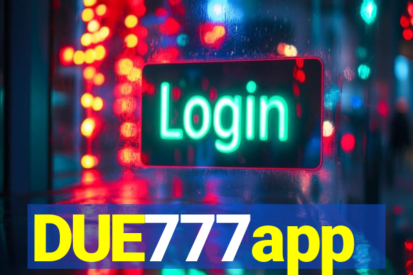 DUE777app