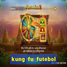 kung fu futebol clube filme completo dublado