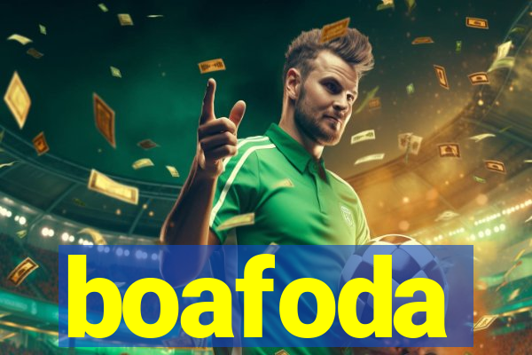boafoda
