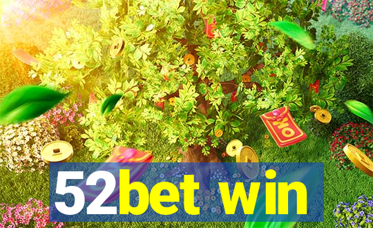 52bet win