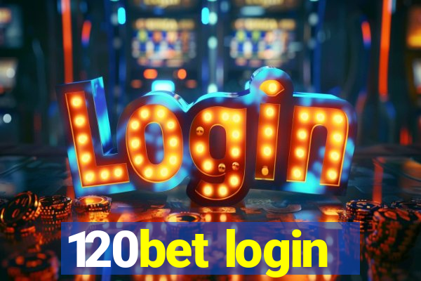 120bet login
