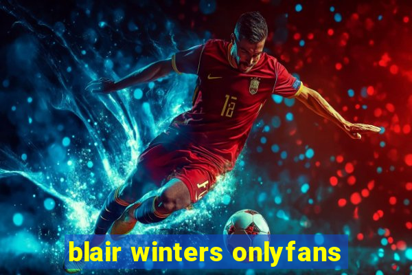 blair winters onlyfans