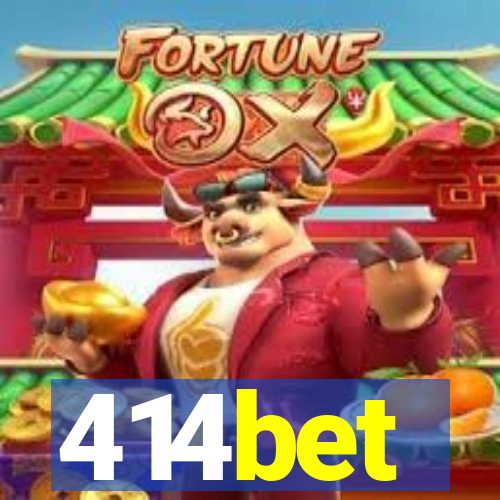 414bet