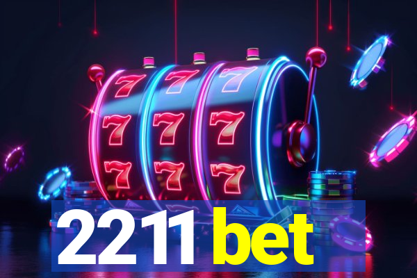 2211 bet