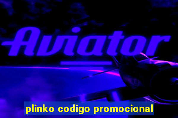plinko codigo promocional