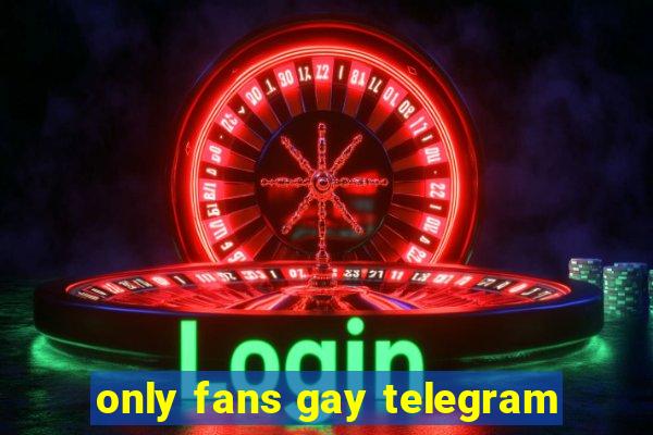 only fans gay telegram