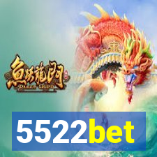 5522bet