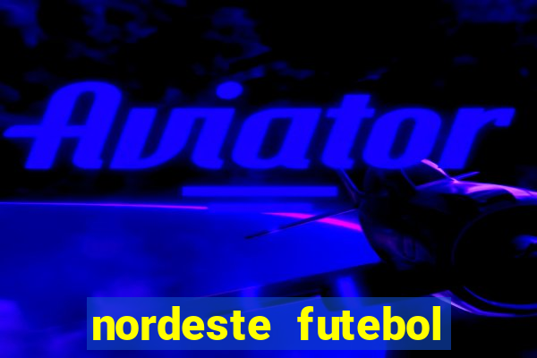nordeste futebol vip no net