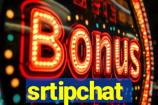 srtipchat