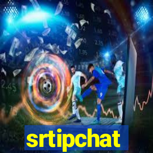 srtipchat