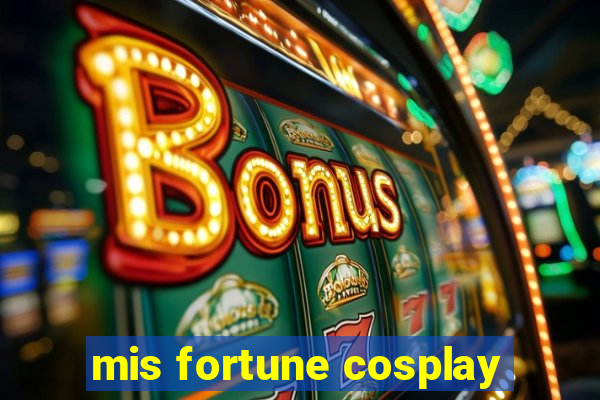 mis fortune cosplay