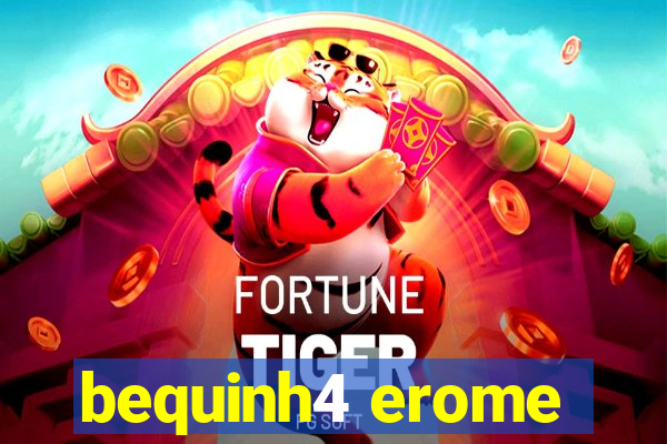 bequinh4 erome
