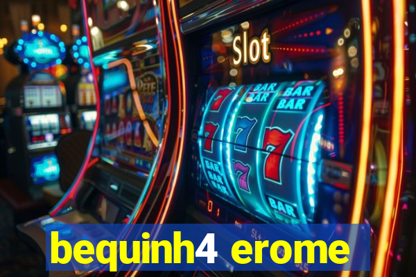 bequinh4 erome