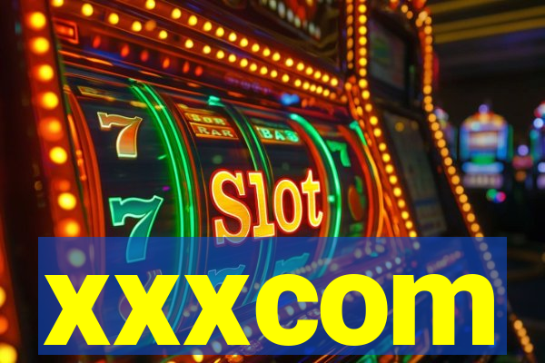 xxxcom