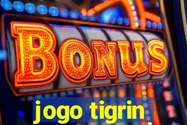 jogo tigrin