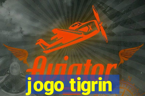 jogo tigrin