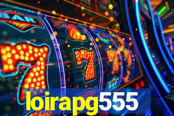 loirapg555