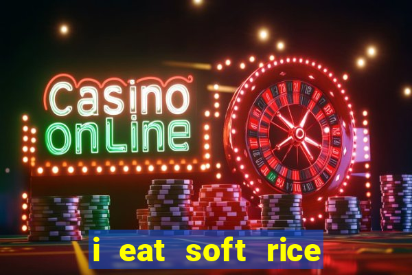 i eat soft rice in another world pt br