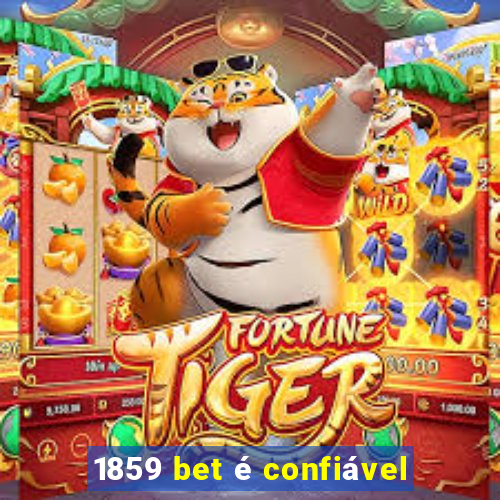 1859 bet é confiável