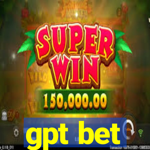 gpt bet