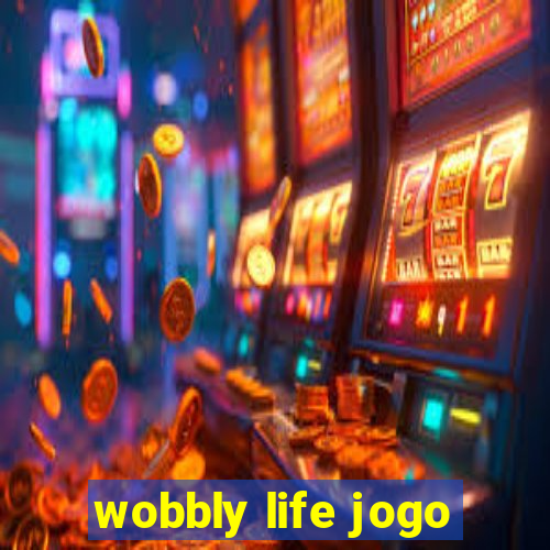 wobbly life jogo