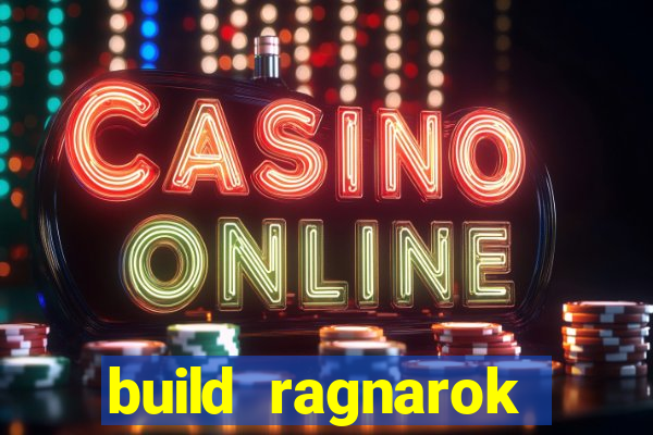 build ragnarok history reborn shadow