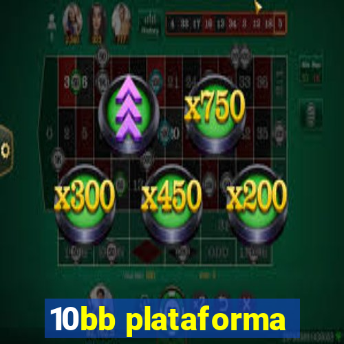10bb plataforma