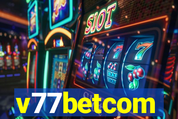 v77betcom