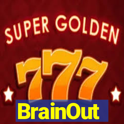 BrainOut