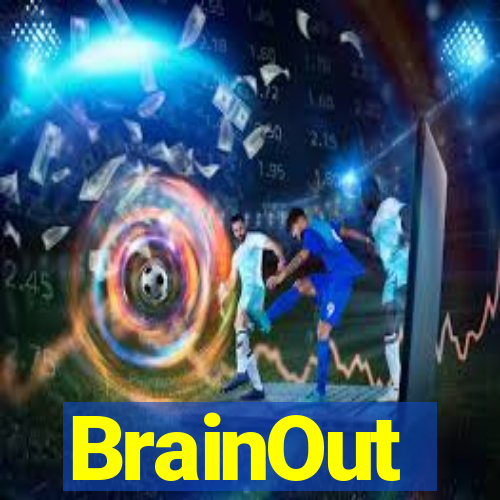 BrainOut