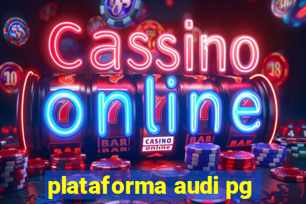 plataforma audi pg