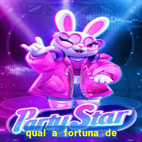 qual a fortuna de aloisio chulapa