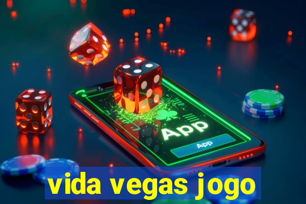 vida vegas jogo