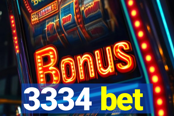 3334 bet
