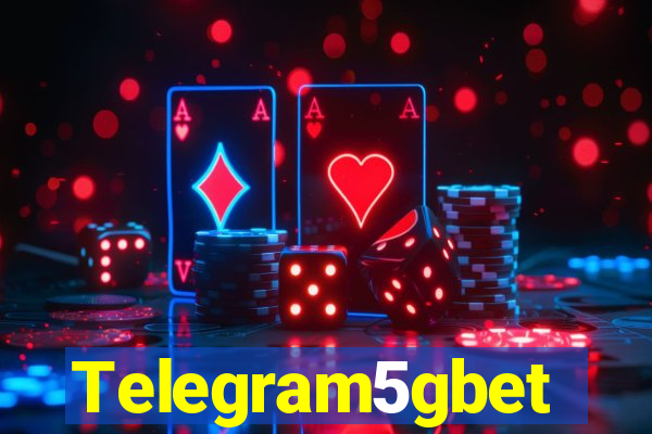 Telegram5gbet