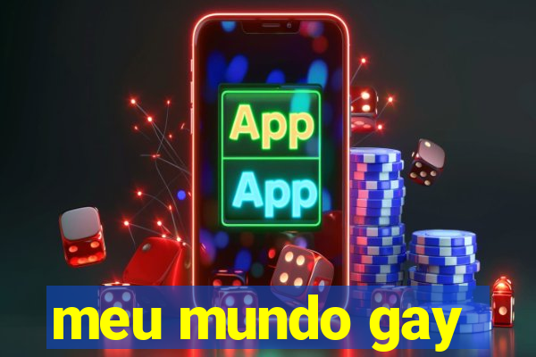 meu mundo gay