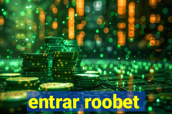 entrar roobet