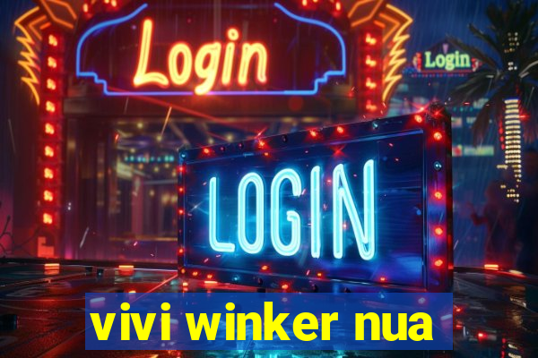 vivi winker nua