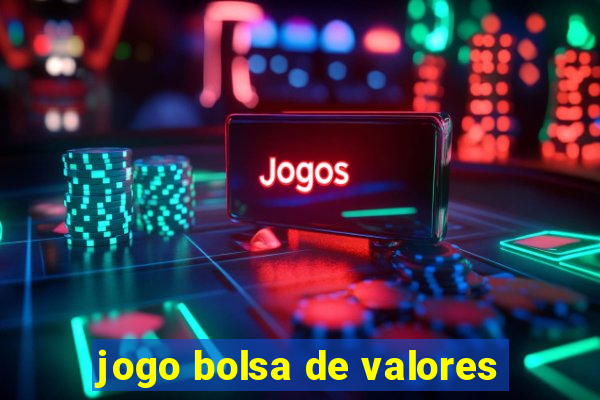 jogo bolsa de valores