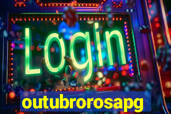 outubrorosapg