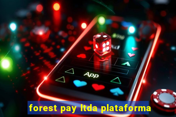 forest pay ltda plataforma