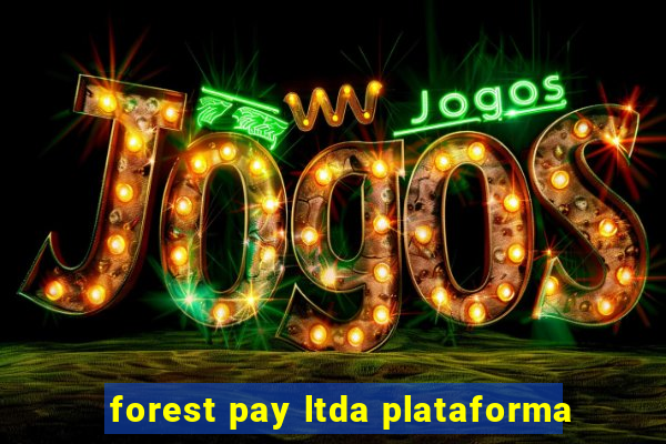 forest pay ltda plataforma