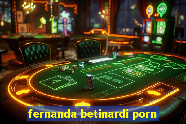 fernanda betinardi porn