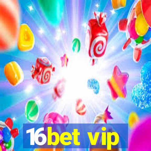 16bet vip